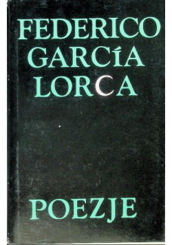 Poezje Garcia Lorca