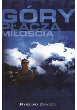 Góry płaczą miłością