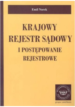 Krajowy rejestr sądowy i postępowanie rejestrowe