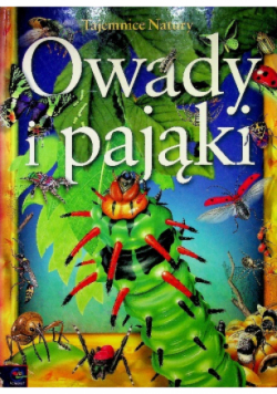 Tajemnice Natury Owady i pająki