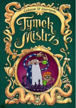 Tymek i Mistrz Tom 1