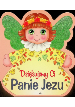 Dziękujemy Ci Panie Jezu