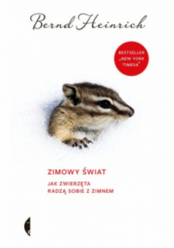 Zimowy świat Jak zwierzęta radzą sobie z zimnem