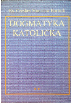 Dogmatyka katolicka Tom VII