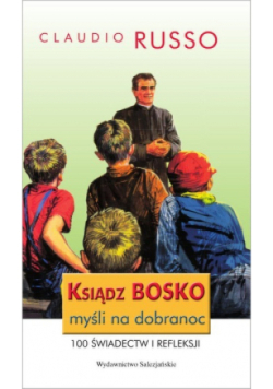 Ksiądz Bosko myśli na dobranoc