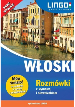 Włoski. Rozmówki z wymową i słowniczkiem