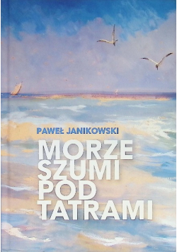 Morze szumi pod tatrami