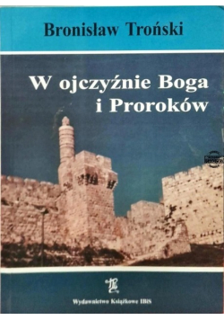 W ojczyźnie Boga i Proroków