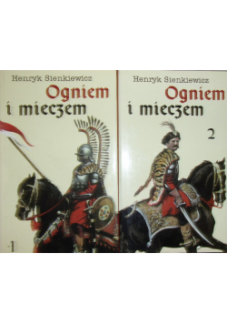 Ogniem i mieczem Tom 1 i 2