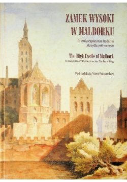 Zamek Wysoki w Malborku