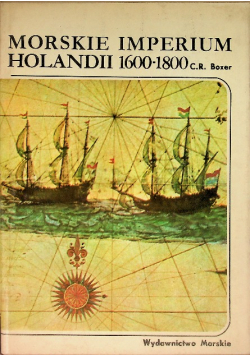 Morskie Imperium Holandii 1600 - 1800