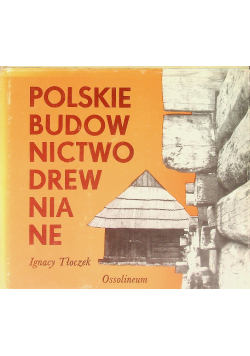 Polskie Budownictwo drewniane