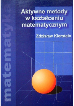 Aktywne metody w kształceniu matematycznym