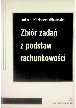 Zbiór zadań z podstaw rachunkowości