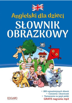 Angielski dla dzieci. Słownik obrazkowy