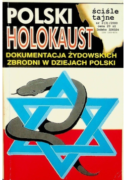 Polski holokaust  dokumentacja żydowskich zbrodni w dziejach Polski Nr 2 (3) / 2000