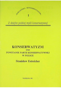 Konserwatyzm oraz powstanie partii konserwatywnej w Polsce Seria 1