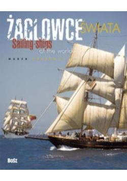 Żaglowce świata: Sailing ships of the world