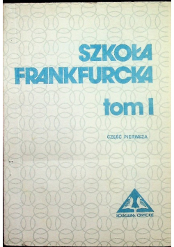 Szkoła Frankfurcka Tom I Część 1