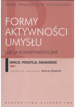 Formy aktywności umysłu Tom 1