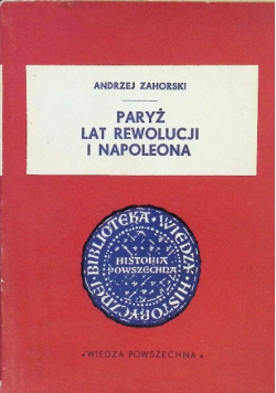 Paryż lat rewolucji i Napoleona