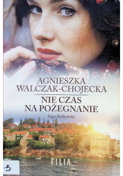Nie czas na pożegnanie