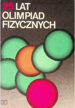 25 lat olimpiad fizycznych