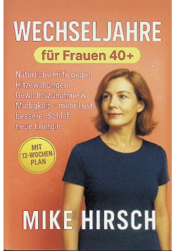 Wechseljahre fur Frauen 40+