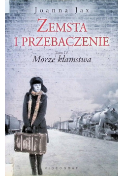 Zemsta i przebaczenie Tom 4 Morze kłamstwa