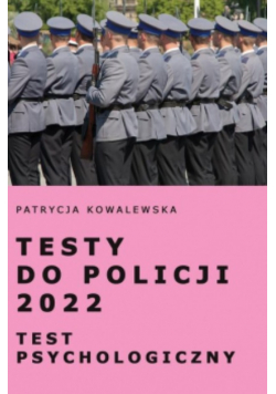Testy do Policji 2022. Test psychologiczny