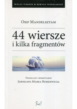 44 wiersze i kilka fragmentów