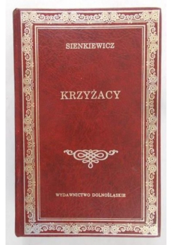 Sienkiewicz Henryk  -  Krzyżacy