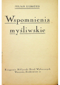 Wspomnienia myśliwskie 1925 r.