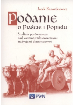 Podanie o Piaście i Popielu