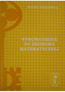 Wprowadzenie do ekonomii matematycznej