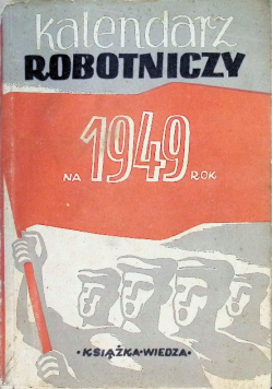 Kalendarz robotniczy na 1949 rok 1948 r.