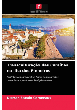 Transculturação das Caraíbas na Ilha dos Pinheiros