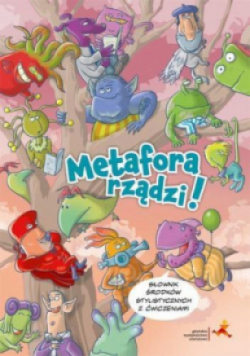 Metafora rządzi Słownik środków stylistycznych