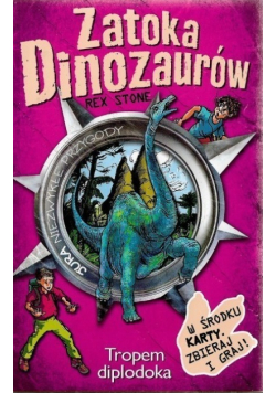 Zatoka dinozaurów Tom 10 Tropem diplodoka