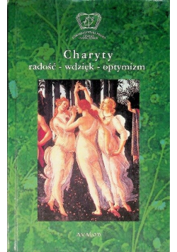 Charyty - radość, wdzięk, optymizm