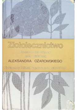 Ziołolecznictwo Poradnik dla lekarzy