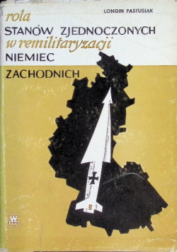 Rola Stanów Zjednoczonych w remilitaryzacji Niemiec Zachodnich