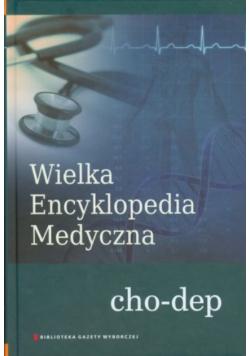 Wielka Encyklopedia Medyczna cho-dep Tom 4