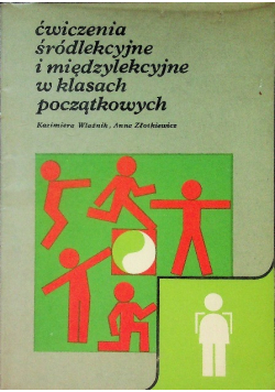 Ćwiczenia śródlekcyjne i międzylekcyjne w klasach początkowych