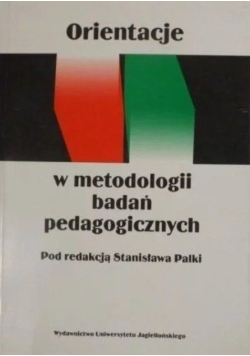 Orientacje w metodologii badań pedagogicznych