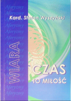 Wiara Czas to miłość