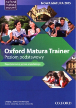 Oxford Matura Trainer Poziom podstawowy