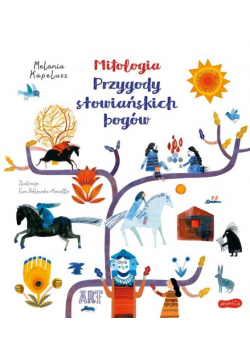 Mitologia Przygody słowiańskich bogów