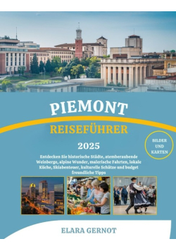 Piemont Reisefuhrer 2025