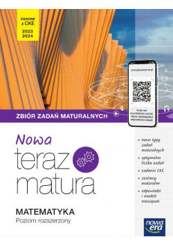 Nowa Teraz matura Matematyka Poziom rozszerzony